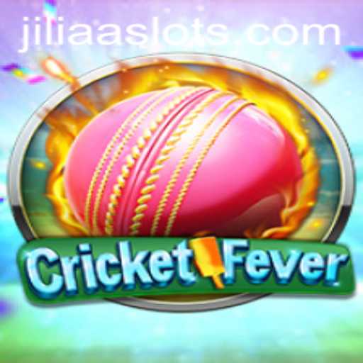 CricketFever: The Ultimate Game Experience with JILIAA Technology