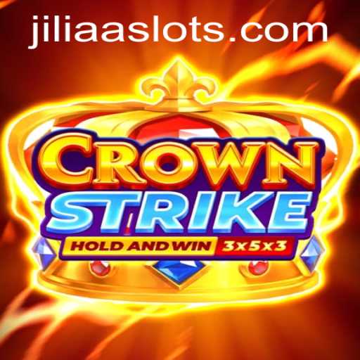 Exploring the Thrilling World of Crownstrike and the Mysterious Keyword 'JILIAA'