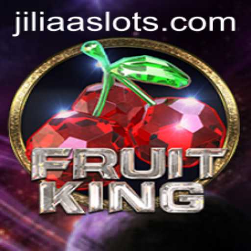 Discovering FruitKing: A Juicy Adventure with JILIAA