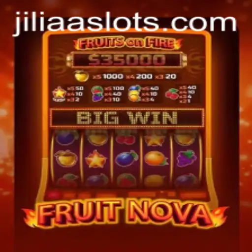Discover the Exciting World of FruitNova: A Unique Gaming Experience with JILIAA