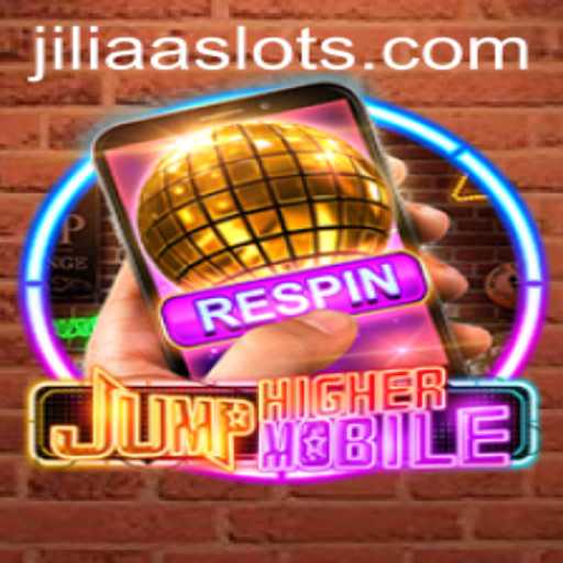 JumpHighermobile: A New Era in Mobile Gaming with JILIAA