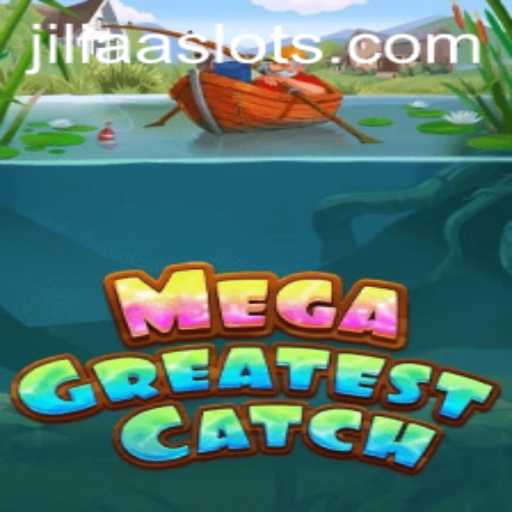 Discover the Thrill of MegaGreatestCatch with JILIAA: A Dive into This Exciting Game