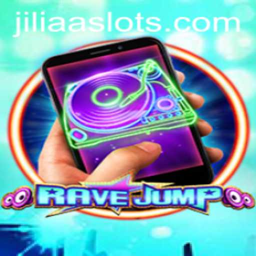 RaveJumpmobile: Unleashing the Thrill in Mobile Gaming with JILIAA
