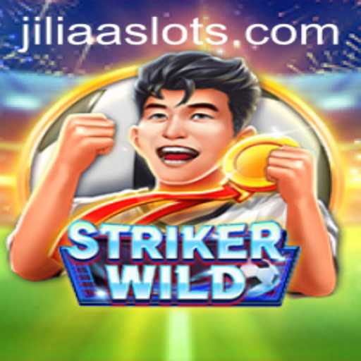 Explore the Adventures of StrikerWILD with JILIAA: A Comprehensive Guide