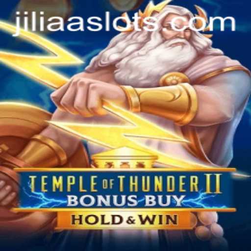 Explore the Exciting World of TempleofThunderIIBonusBuy with JILIAA