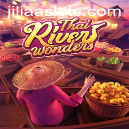 Explore the Wonders of ThaiRiverWonders with JILIAA
