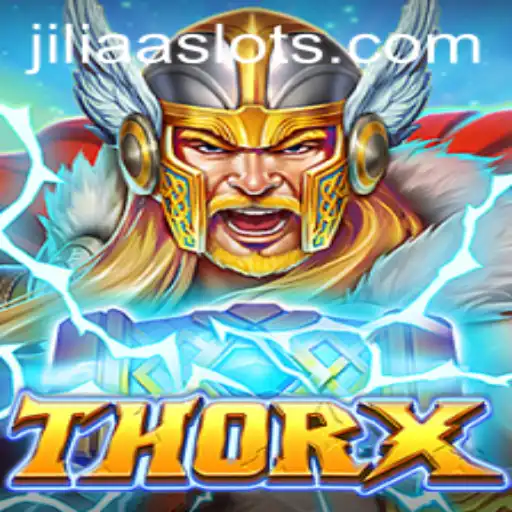 Explore the Mythical World of ThorX: A New Era of Gaming with JILIAA