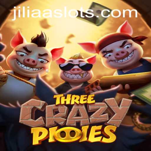 Explore the Exciting World of ThreeCrazyPiggies with JILIAA